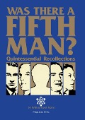 Cover-Bild zum Titel 'Was There a Fifth Man?' von 'Wilfrid Basil Mann'