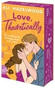 Love, theoretically - Die praktische Belegbarkeit von Liebe - Ali Hazelwood