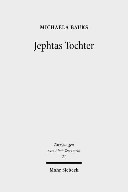 Jephtas Tochter - Michaela Bauks
