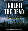 Cover-Bild zum Titel 'Inherit the Dead' von 'Lee Child, Lisa Unger, C J Box, Lawrence Block, Charlaine Harris'