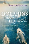 Cover-Bild zum Titel 'Dolphins Under My Bed' von 'Sandra Clayton'