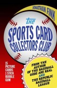 Cover-Bild zum Titel 'The Sports Card Collectors Club' von 'Jonathan A Fink'
