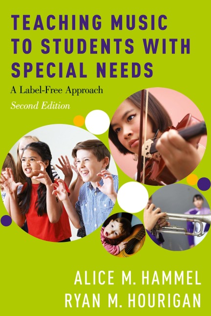 Teaching Music to Students with Special Needs - Alice M. Hammel, Ryan M. Hourigan