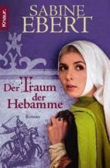 Der Traum der Hebamme - Sabine Ebert