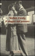 Cover-Bild zum Titel 'Il viaggio nel passato' von 'Stefan Zweig'