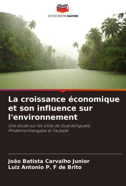 La croissance économique et son influence sur l'environnement - João Batista Carvalho Junior, Luiz Antonio P. F de Brito