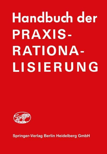 Handbuch der Praxis-Rationalisierung - E. H. Graul, H. J. Frank-Schmidt