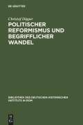 Cover-Bild zum Titel 'Politischer Reformismus und begrifflicher Wandel' von 'Christof Dipper'