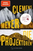 Cover-Bild zum Titel 'Die Projektoren' von 'Clemens Meyer'