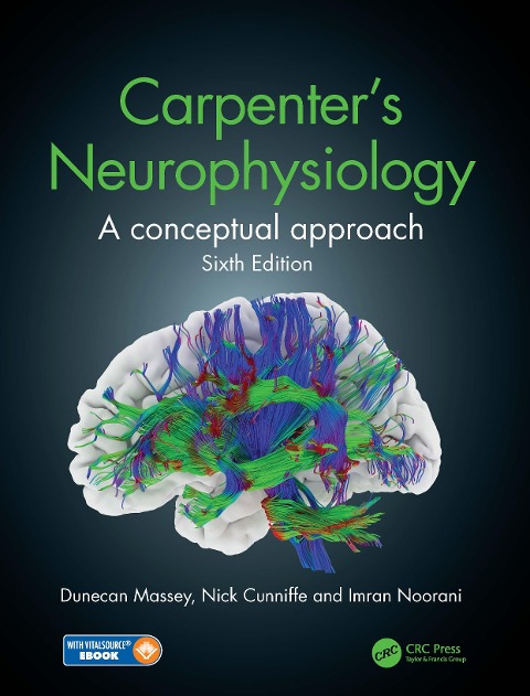 Carpenter's Neurophysiology - Dunecan Massey, Nick Cunniffe, Imran Noorani