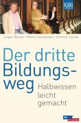 Cover-Bild zum Titel 'Der dritte Bildungsweg' von 'Jürgen Becker, Dietmar Jacobs, Martin Stankowski'