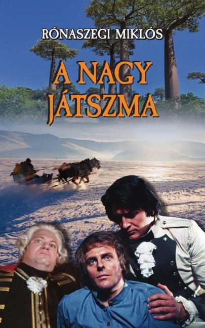A nagy játszma - Rónaszegi Miklós