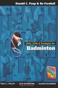 Skills, Drills & Strategies for Badminton - Don Paup