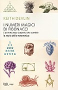 Cover-Bild zum Titel 'I numeri magici di Fibonacci. L'avventurosa scoperta che cambiò la storia della matematica' von 'Keith Devlin'