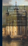 Cover-Bild zum Titel 'Histoire De La Rebellion Et Des Guerres Civiles D'angleterre: Depuis 1641 Jusqu'au Retablissement Du Roi Charles Ii; Volume 1' von ''