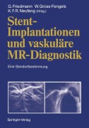 Cover-Bild zum Titel 'Stent-Implantationen und vaskuläre MR-Diagnostik' von ''