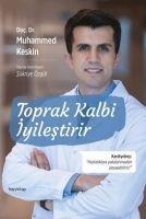 Toprak Kalbi Iyilestirir - Muhammed Keskin
