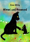 Cover-Bild zum Titel 'Mimmi und Neumond' von 'Erna Uhlig'