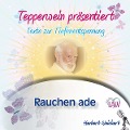 Cover-Bild zum Titel 'Tepperwein präsentiert: Rauchen ade (Texte zur Tiefenentspannung)' von ''