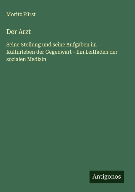 Der Arzt - Moritz Fürst