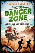 Cover-Bild zum Titel 'Dangerzone - Flucht aus der Todeshöhle' von 'Andreas Schlüter'