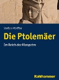 Cover-Bild zum Titel 'Die Ptolemäer' von 'Stefan Pfeiffer'