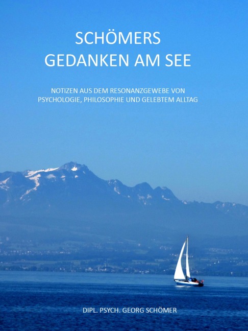 Schömers Gedanken am See - Georg Schömer