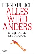Cover-Bild zum Titel 'Alles wird anders' von 'Bernd Ulrich'