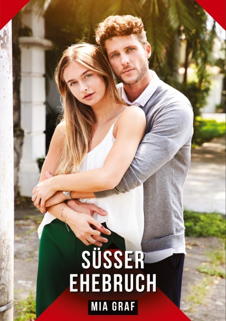 Süßer Ehebruch - Mia Graf