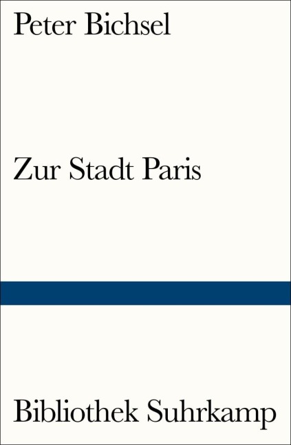 Zur Stadt Paris - Peter Bichsel