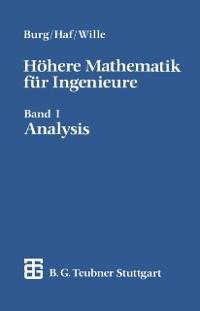 Höhere Mathematik für Ingenieure - Klemens Burg, Herbert Haf, Friedrich Wille