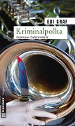 Cover-Bild zum Titel 'Kriminalpolka' von 'Edi Graf'