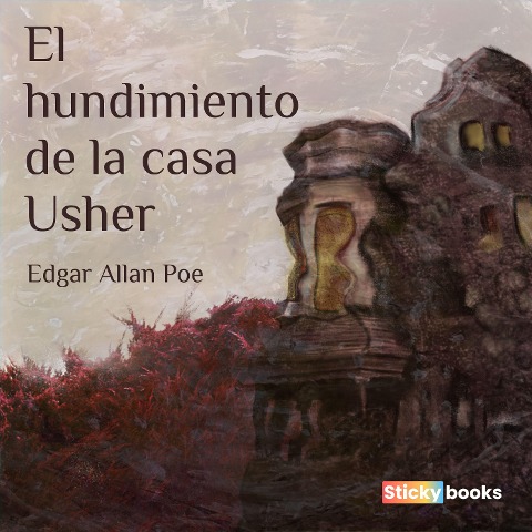 El hundimiento de la casa Usher - Edgar Allan Poe