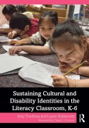 Cover-Bild zum Titel 'Sustaining Cultural and Disability Identities in the Literacy Classroom, K-6' von 'Amy Tondreau, Laurie Rabinowitz'