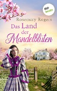 Das Land der Mandelblüten - Rosemary Rogers