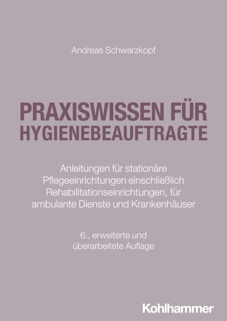Praxiswissen für Hygienebeauftragte - Andreas Schwarzkopf