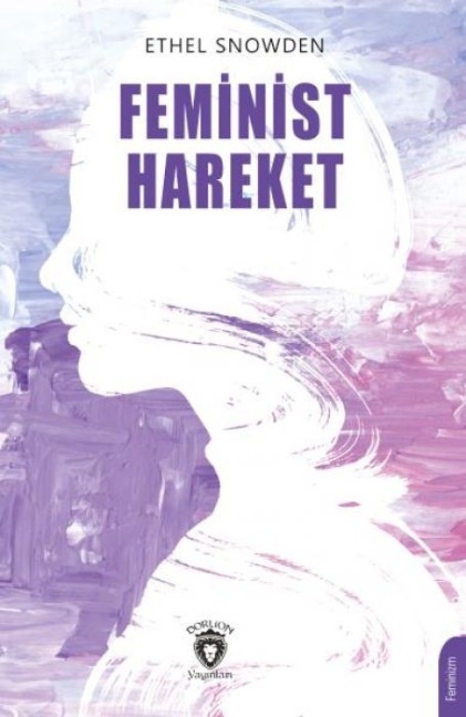 Feminist Hareket - Ethel Snowden
