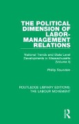 Cover-Bild zum Titel 'The Political Dimension of Labor-Management Relations' von 'Phillip Saunders'