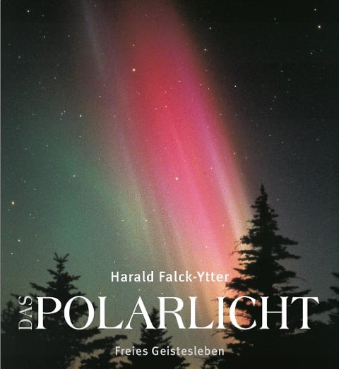 Das Polarlicht - Harald Falck-Ytter