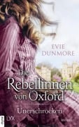Cover-Bild zum Titel 'Die Rebellinnen von Oxford - Unerschrocken' von 'Evie Dunmore'