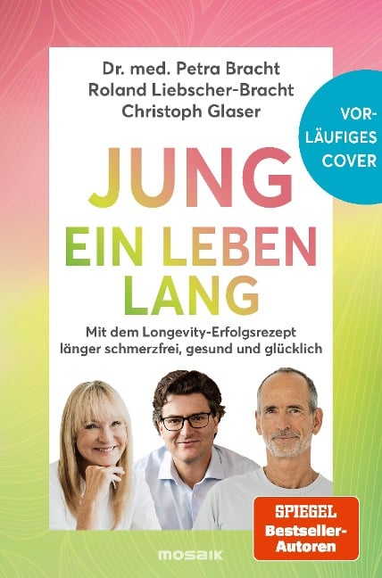 Jung ein Leben lang - Petra Bracht, Roland Liebscher-Bracht, Christoph Glaser