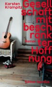 Cover-Bild zum Titel 'Gesellschaft mit beschränkter Hoffnung' von 'Karsten Krampitz'