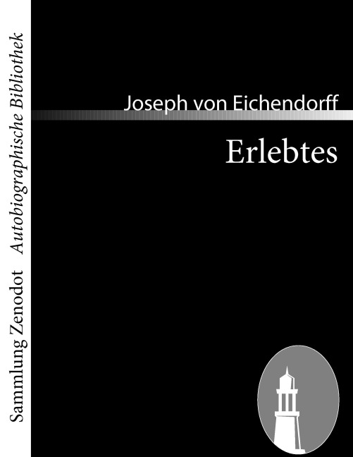 Erlebtes - Joseph Von Eichendorff