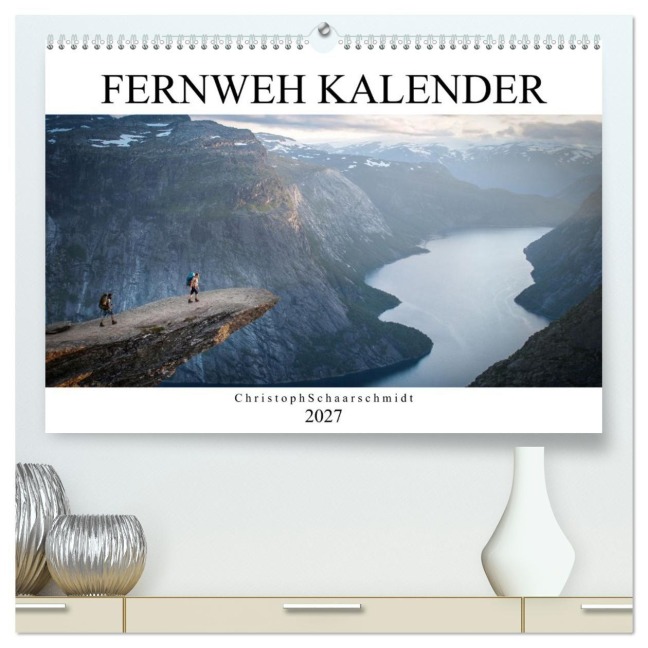 Fernweh Kalender (hochwertiger Premium Wandkalender 2027 DIN A2 quer), Kunstdruck in Hochglanz - Christoph Schaarschmidt