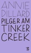 Cover-Bild zum Titel 'Pilger am Tinker Creek' von 'Annie Dillard'