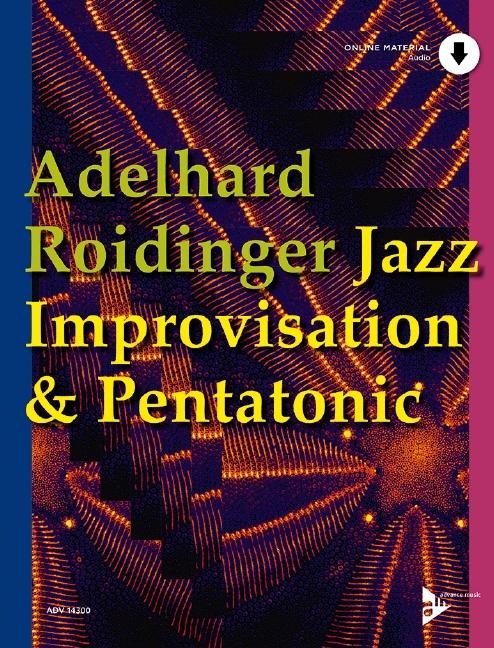 Jazz Improvisation & Pentatonic - Adelhard Roidinger