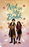 Cover-Bild zum Titel 'Not in My Book' von 'Katie Holt'
