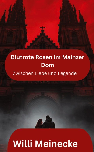 Blutrote Rosen im Mainzer Dom - Willi Meinecke