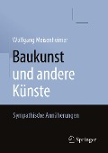 Cover-Bild zum Titel 'Baukunst und andere Künste' von 'Wolfgang Meisenheimer'