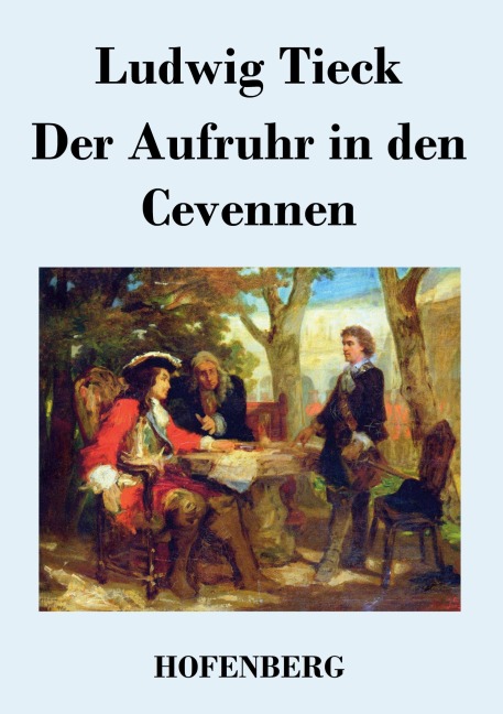 Der Aufruhr in den Cevennen - Ludwig Tieck